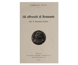 GLI AFFRESCHI DI BRAMANTE: nella R. Pinacoteca di Brera (1902) ristampa