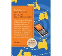 Gli agenti segreti non piangono. Ediz. facilitata