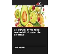 Gli agrumi come fonti sostenibili di molecole bioattive