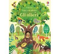 Gli alberi. Con adesivi. Ediz. illustrata