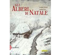 Gli alberi di Natale. Ediz. illustrata