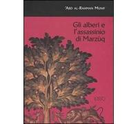 Gli alberi e l'assassinio di Marzùq