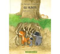 Gli alberi. La famiglia Volpitassi racconta