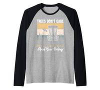 Gli Alberi Non Si preoccupano dei Tuoi Sentimenti Disco Golf Frolf Maglia con Maniche Raglan