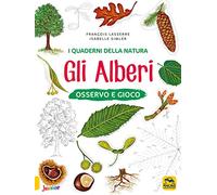 Gli alberi. Osservo e gioco. Ediz. a colori