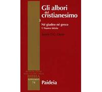 Gli albori del cristianesimo. Vol. 3/1: Né giudeo né greco. Nuovo inizio