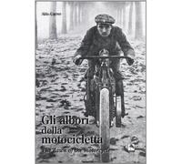 Gli albori della motocicletta-The dawn of the motorcycle - Carrer Aldo