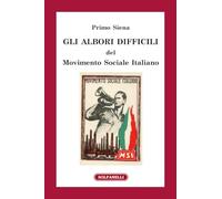 GLI ALBORI DIFFICILI DEL MOVIMENTO SOCIALE ITALIANO