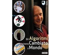 Gli Algoritmi Che Hanno Cambiato Il Mondo