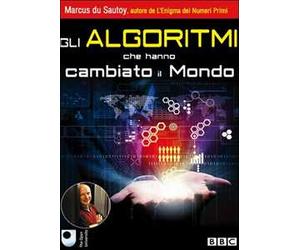 Gli algoritmi che hanno cambiato il mondo