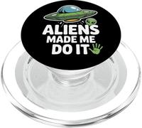 Gli alieni mi hanno fatto fare - Umorismo UFO divertente PopSockets PopGrip per MagSafe