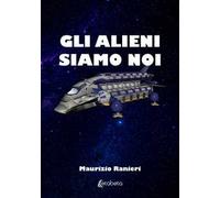 Gli alieni siamo noi