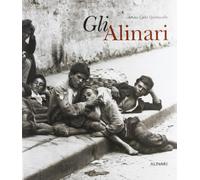 Gli Alinari. Ediz. illustrata