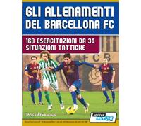 Gli allenamenti del BARCELLONA FC - Terzis Athanasios - SoccerTutor.com - 2017