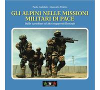 Gli alpini nelle missioni militari di pace. - [Il Corso della Storia]