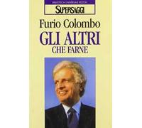 Gli altri che farne