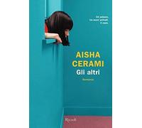 Gli altri [Paperback] [Sep 10, 2019] Cerami, Aisha