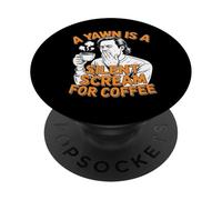 Gli amanti del caffè Uno sbadiglio è un grido silenzioso per il caffè PopSockets PopGrip Adesivo