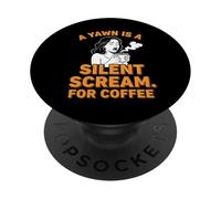 Gli amanti del caffè Uno sbadiglio è un grido silenzioso per il caffè PopSockets PopGrip Adesivo