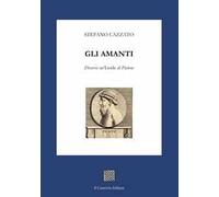 Gli amanti. Discorsi sul «Liside» di Platone