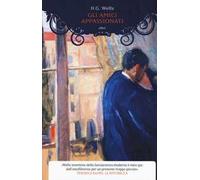 Gli amici appassionati - Wells Herbert George