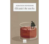 Gli amici che non ho