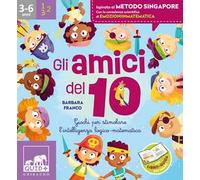 Gli amici del 10. Ediz. a colori