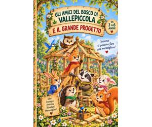 GLI AMICI DEL BOSCO DI VALLEPICCOLA E IL GRANDE PROGETTO