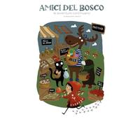 GLI AMICI DEL BOSCO: le avventure continuano