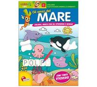 Gli amici del mare. Con adesivi. Ediz. illustrata