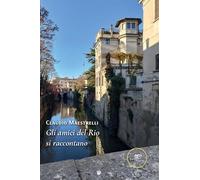 Gli amici del Rio si raccontano