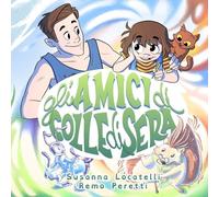 Gli amici di Colle di sera - Locatelli Susanna