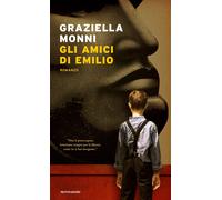 Gli amici di Emilio - Monni Graziella