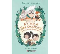 Gli amici di Flora Salamander. Una ciurma scatenata!