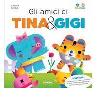 Gli amici di Tina & Gigi. Ediz. a colori. Con 9 cubetti da combinare