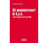 Gli amministratori di S.p.A. A dieci anni dalla riforma del 2003