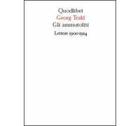 Gli ammutoliti. Lettere 1900-1914