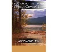 Gli amori al tempo del Covid-19