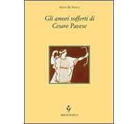 Gli amori sofferti di Cesare Pavese