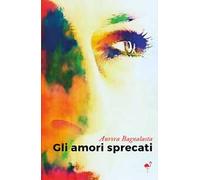 Gli amori sprecati