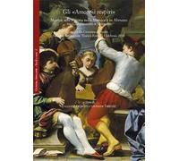 Gli «Amorosi respiri». Musica, arte e storia nella Marsica e in Abruzzo tra Cinquecento e Seicento. Atti della Giornata di studio (Celano, Auditorium «Enrico Fermi», 3 febbraio 2018)