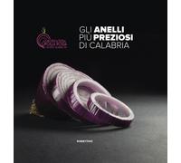 Gli anelli più preziosi di Calabria - AA.VV.