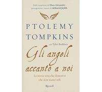 Gli angeli accanto a noi. La storia vera che dimostra che non siamo soli