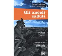 Gli angeli caduti. I demoni e il loro potere