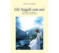 Gli Angeli con noi- Pronto soccorso angelico, un po’ di tutto di tutto un po’