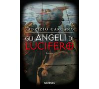 Gli Angeli di Lucifero [Paperback] [May 15, 2025] Carcano, Fabrizio
