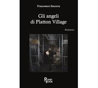 Gli angeli di Platton Village