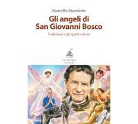 Gli angeli di San Giovanni Bosco. I salesiani e gli spiriti celesti