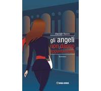 Gli angeli non danno appuntamenti
