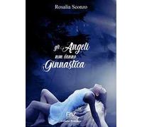 Gli angeli non fanno ginnastica